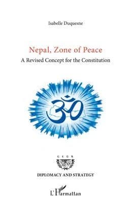 Nepal, zone of peace : a revised concept for the constitution