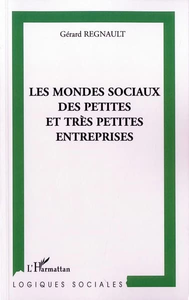 Les mondes sociaux des petites et très petites entreprises