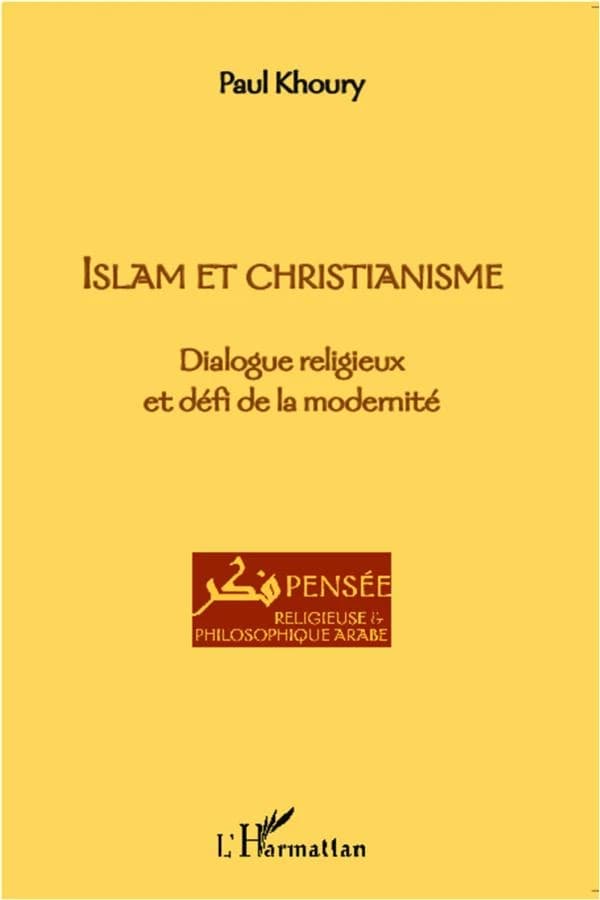 Islam et christianisme : dialogue religieux et défi de la modernité