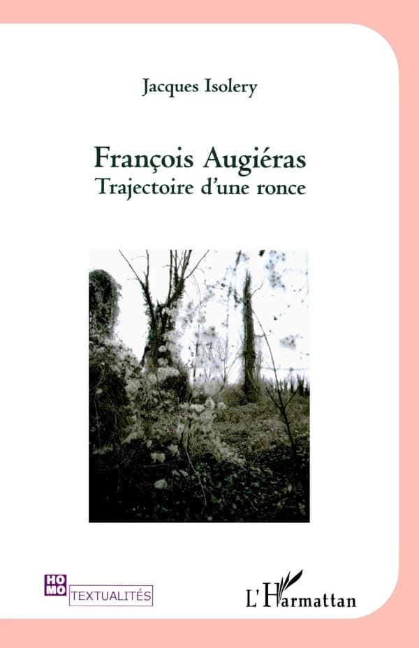 François Augiéras : trajectoire d'une ronce