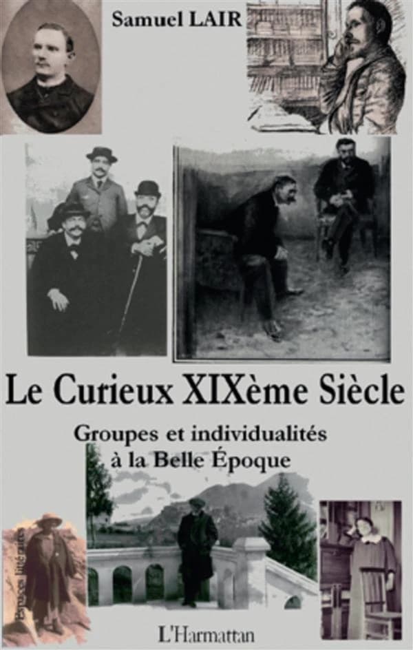 Le curieux XIXème siècle