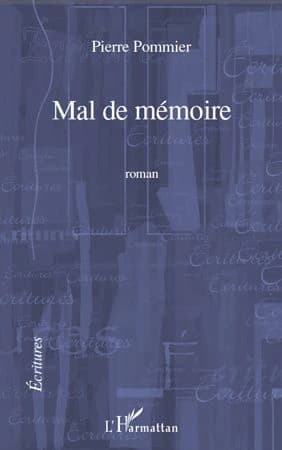 Mal de mémoire : roman