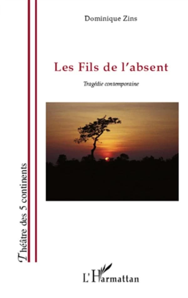 Les fils de l'absent : tragédie contemporaine