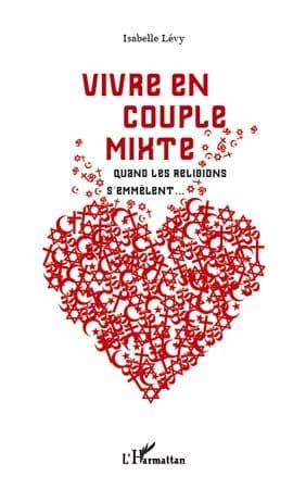 Vivre en couple mixte : quand les religions s'emmêlent