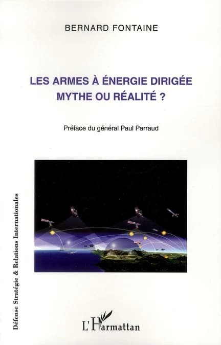 Les armes à énergie dirigée : mythe ou réalité ?