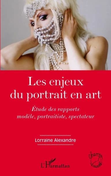 Les enjeux du portrait en art : étude des rapports modèle, portraitiste, spectateur
