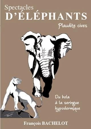 Spectacles d'éléphants : plaudite cives