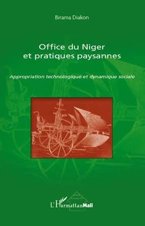Office du Niger et pratiques paysannes : appropriation technologique et dynamique sociale