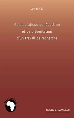 Guide pratique de rédaction et de présentation d'un travail de recherche : à l'intention des chercheurs débutants ou chevronnés en lettres, sciences sociales et humaines