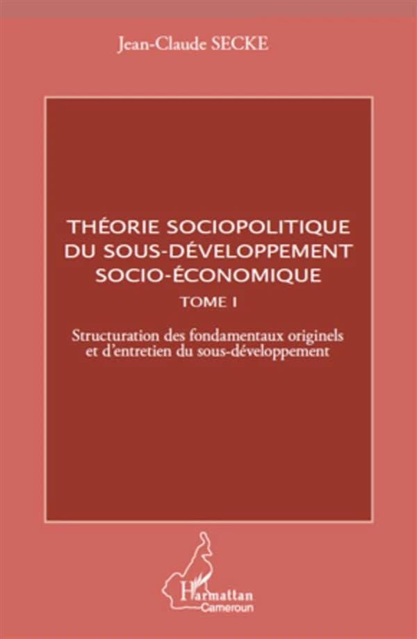 Théorie sociopolitique du sous-développement socio-économique
