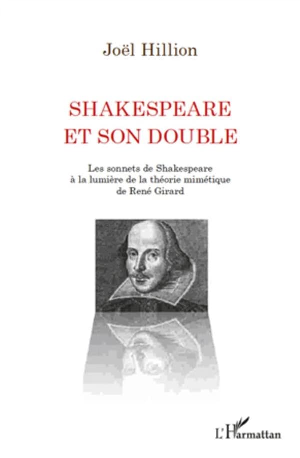 Shakespeare et son double : les sonnets de Shakespeare à la lumière de la théorie mimétique de René Girard