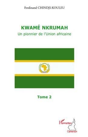 Kwamé Nkrumah : un pionnier de l'union africaine