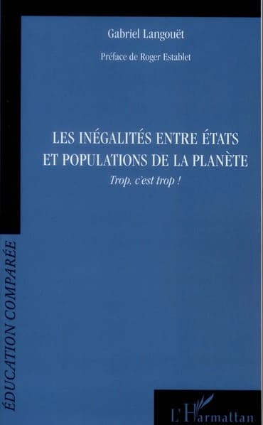 Les inégalités entre États et populations de la planète : trop, c'est trop !