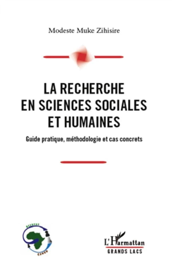 La recherche en sciences sociales et humaines : guide pratique, méthodologie et cas concrets