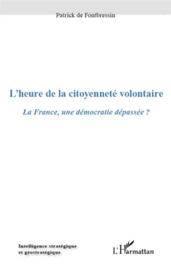 L'heure de la citoyenneté volontaire : la France, une démocratie dépassée ?