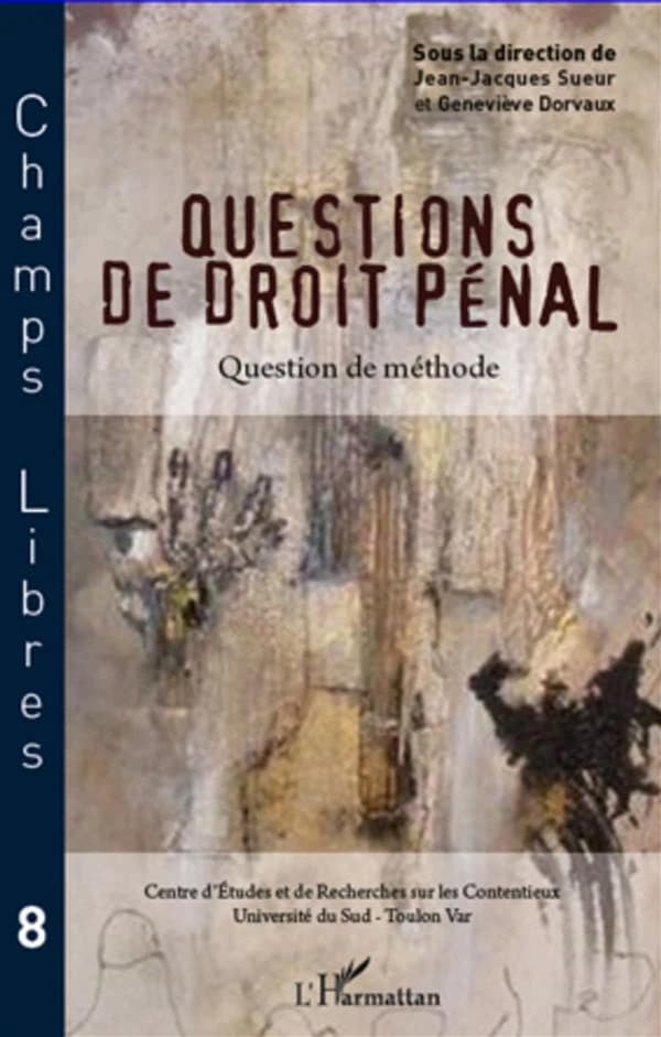 Questions de droit pénal ; question de méthode