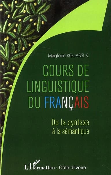 Cours de linguistique du français : de la syntaxe à la sémantique