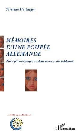 Mémoires d'une poupée allemande : pièce philosophique en deux actes et dix tableaux
