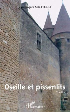 Oseille et pissenlits ; suivi de Bonne mère !