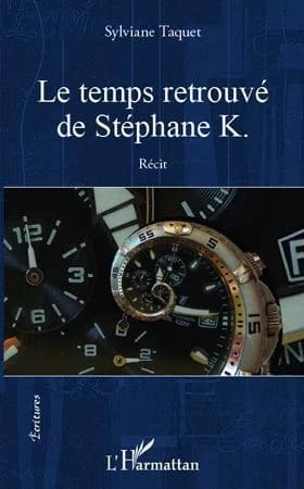 Le temps retrouvé de Stéphane K. : récit