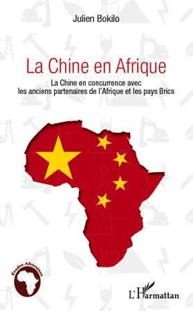 La Chine en Afrique : la Chine en concurrence avec les anciens partenaires de l'Afrique et les pays BRICS