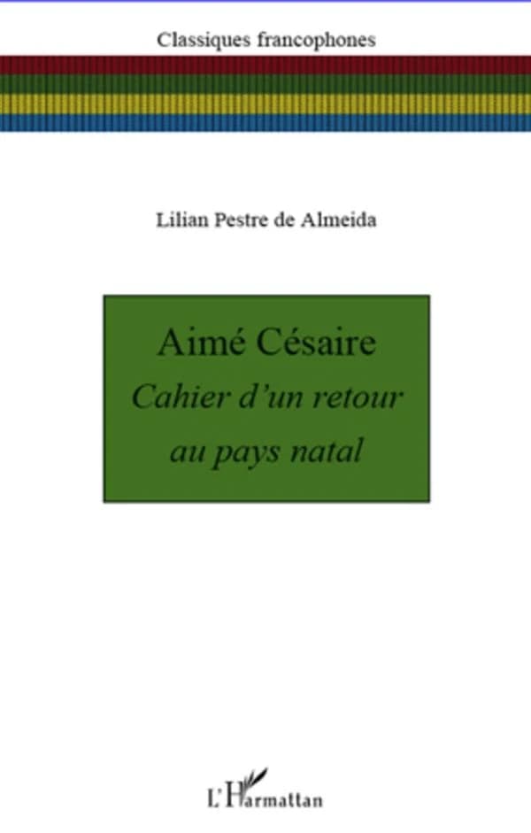 Aimé Césaire, "Cahier d'un retour au pays natal"