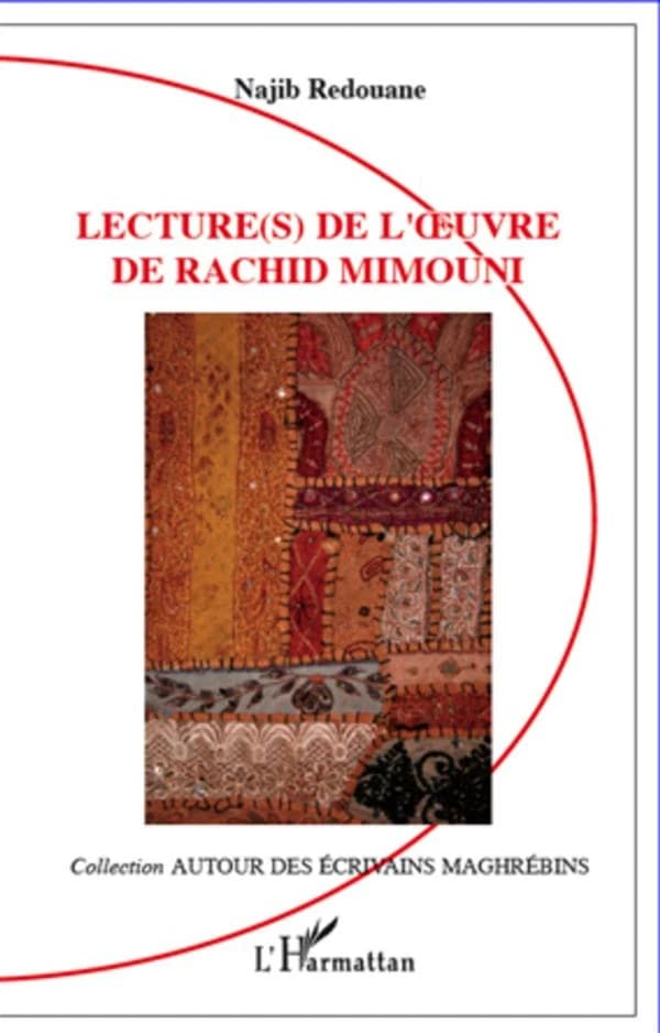Lecture(s) de l'œuvre de Rachid Mimouni