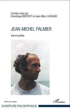 Jean-Michel Palmier : arts et sociétés