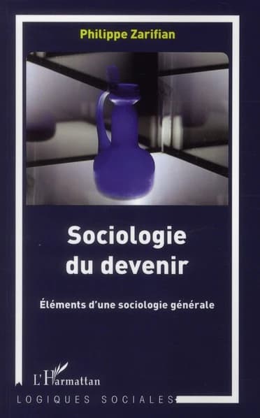 Sociologie du devenir : éléments d'une sociologie générale