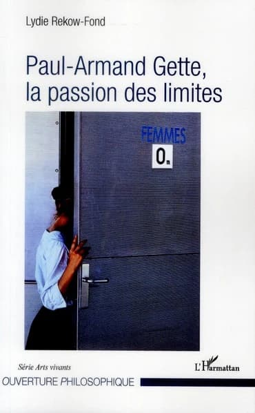 Paul-Armand Gette, la passion des limites