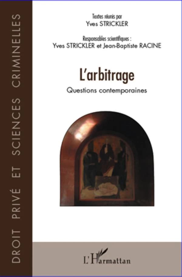 L'arbitrage : questions contemporaines
