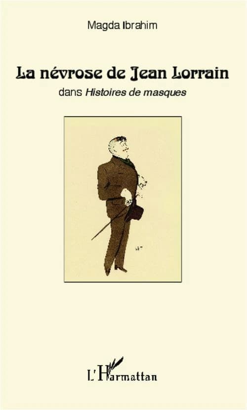 La névrose de Jean Lorrain dans "Histoires de masques"