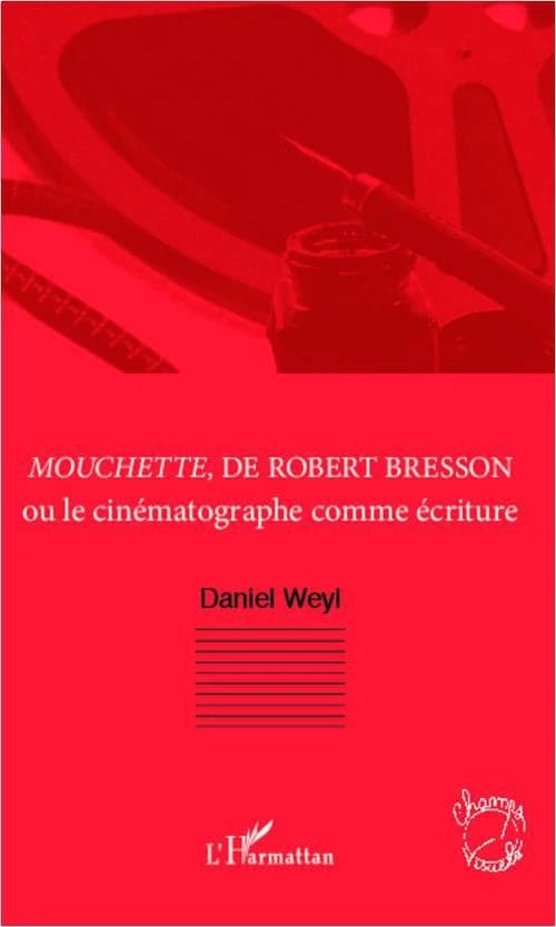 "Mouchette", de Robert Bresson ou Le cinématographe comme écriture