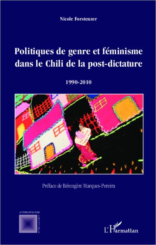 Politiques de genre et féminisme dans le Chili de la post-dictature : 1990-2010