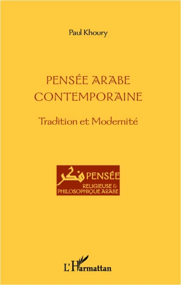Pensée arabe contemporaine : tradition et modernité