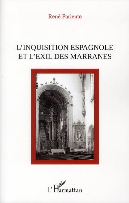 L'Inquisition espagnole et l'exil des marranes