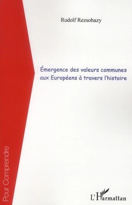 Émergence des valeurs communes aux Européens à travers l'histoire