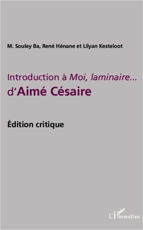 Introduction à "Moi, laminaire" d'Aimé Césaire : une édition critique
