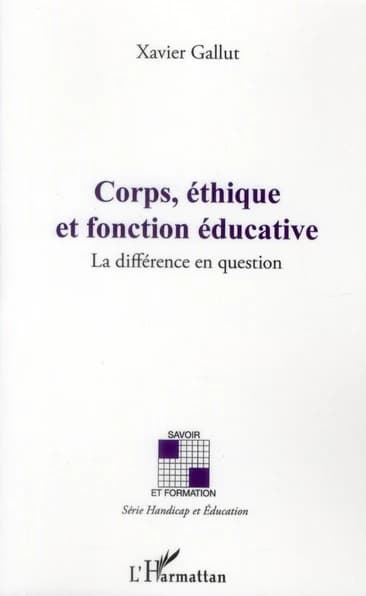 Corps, éthique et fonction éducative : la différence en question