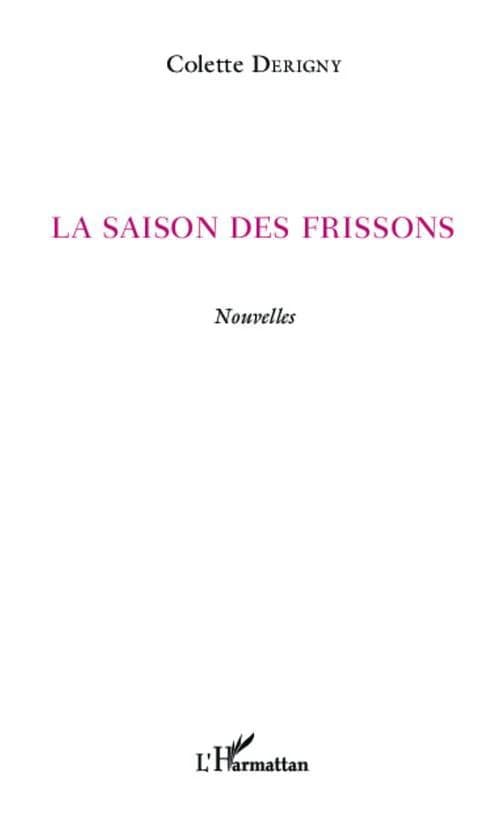 La saison des frissons : nouvelles