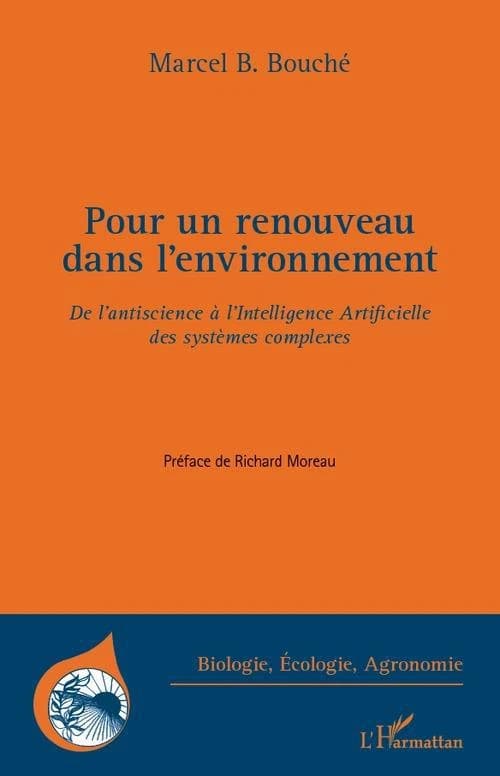 Pour un renouveau dans l'environnement : de l'antiscience à l'intelligence artificielle des systèmes complexes