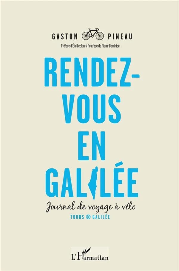 Rendez-vous en Galilée : journal de voyage à vélo