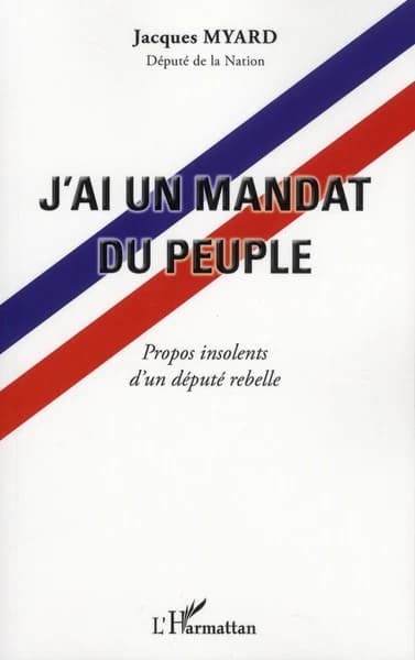 J'ai un mandat du peuple : propos insolents d'un député rebelle
