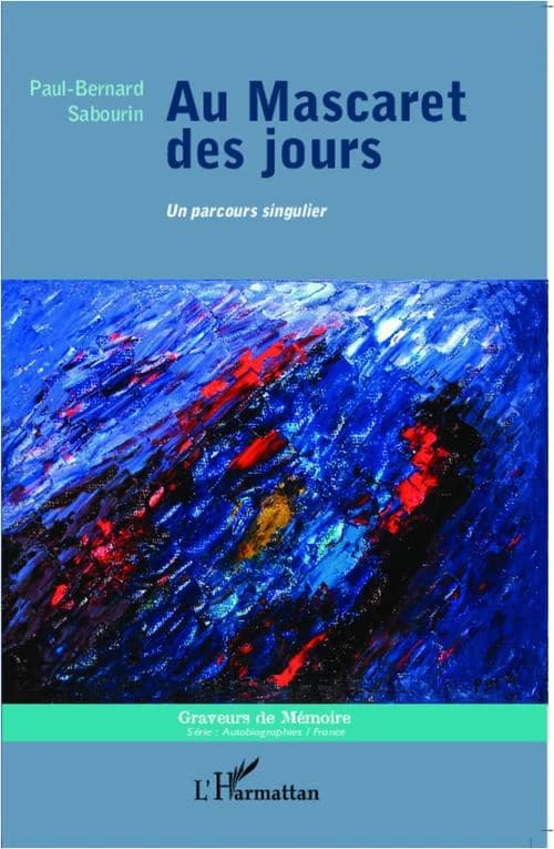 Au mascaret des jours : un parcours singulier