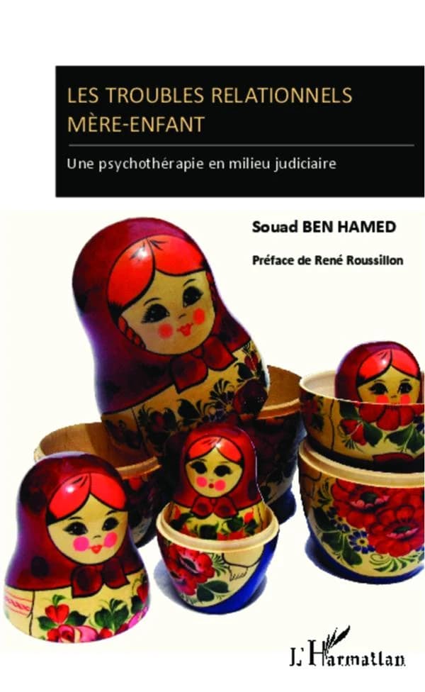Les troubles relationnels mère-enfant : une psychothérapie en milieu judiciaire