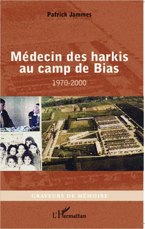 Médecin des harkis au camp de Bias, 1970-2000