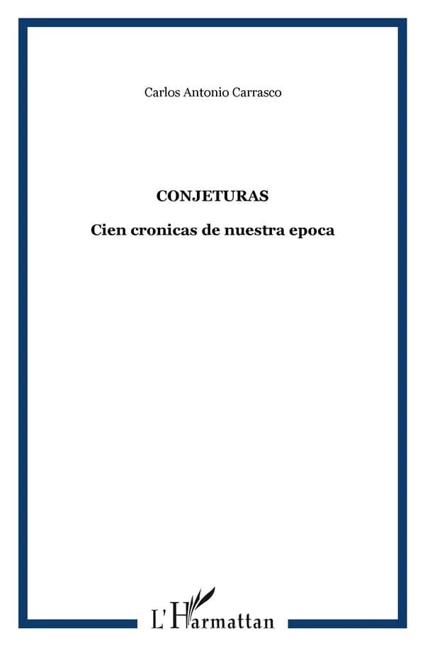 Conjeturas : cien crónicas de nuestra época