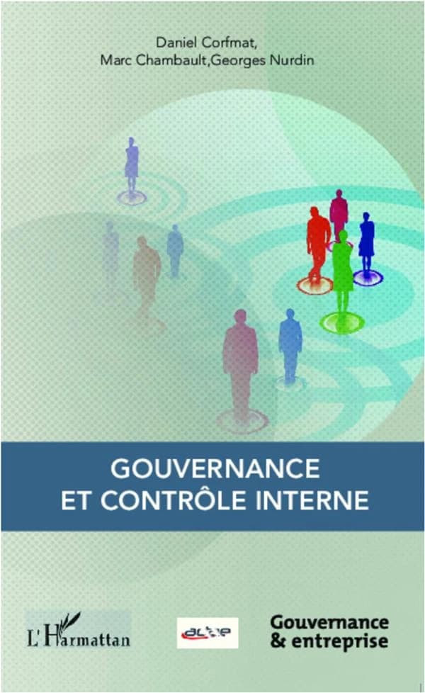 Gouvernance et contrôle interne : recommandations pour une meilleure gouvernance en entreprises moyennes, PME & PMI