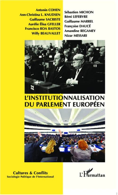 REVUE CULTURES & CONFLITS n.85 : t.86 ; l'institutionnalisation du parlement européen