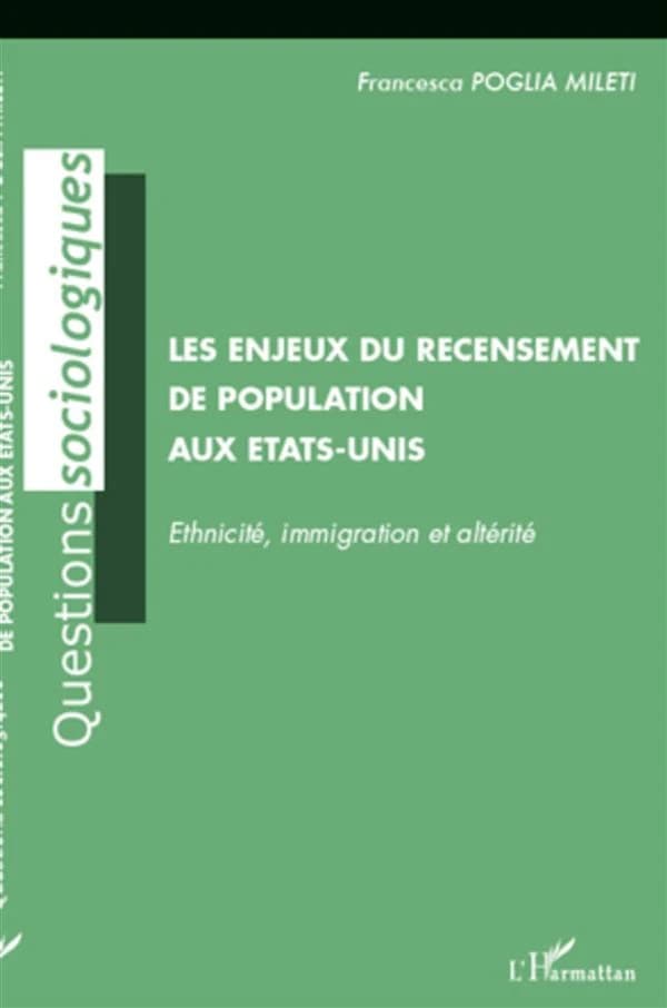 Les enjeux du recensement de population aux États-Unis : ethnicité, immigration et altérité